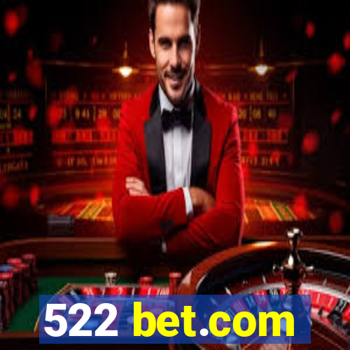 522 bet.com